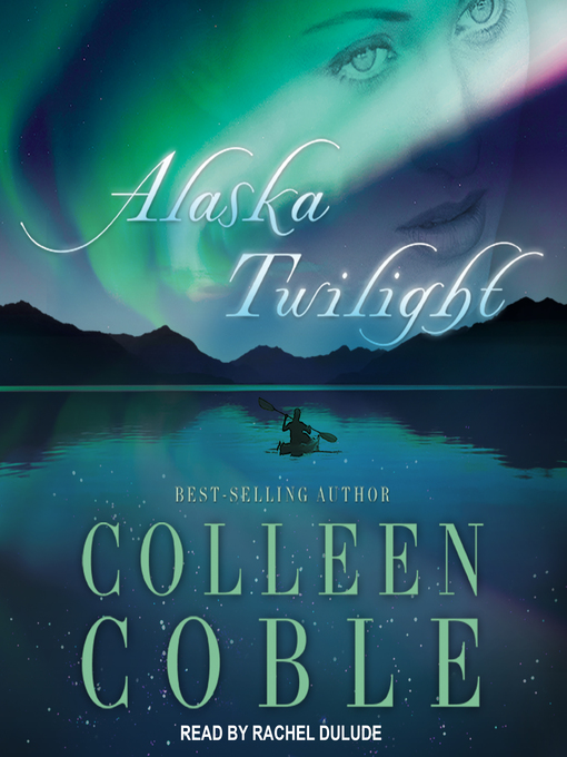 Title details for Alaska Twilight by Colleen Coble - Wait list